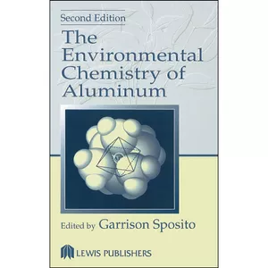 کتاب The Environmental Chemistry of Aluminum اثر Garrison Sposito انتشارات CRC Press