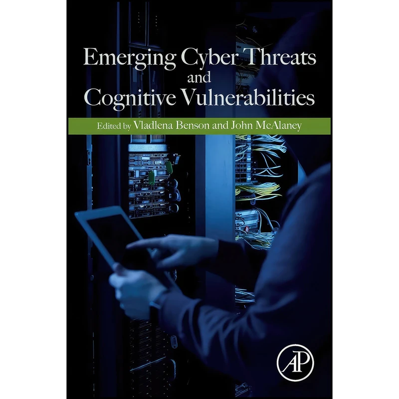 کتاب Emerging Cyber Threats and Cognitive Vulnerabilities اثر جمعي از نويسندگان انتشارات Academic Press