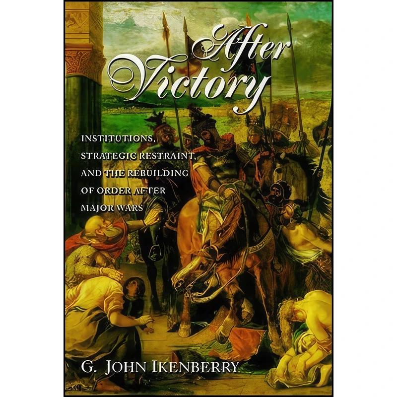 کتاب After Victory اثر G. John Ikenberry انتشارات Princeton University Press
