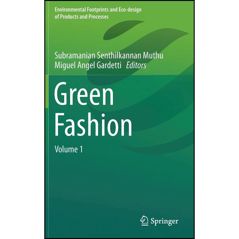 کتاب Green Fashion اثر جمعي از نويسندگان انتشارات Springer