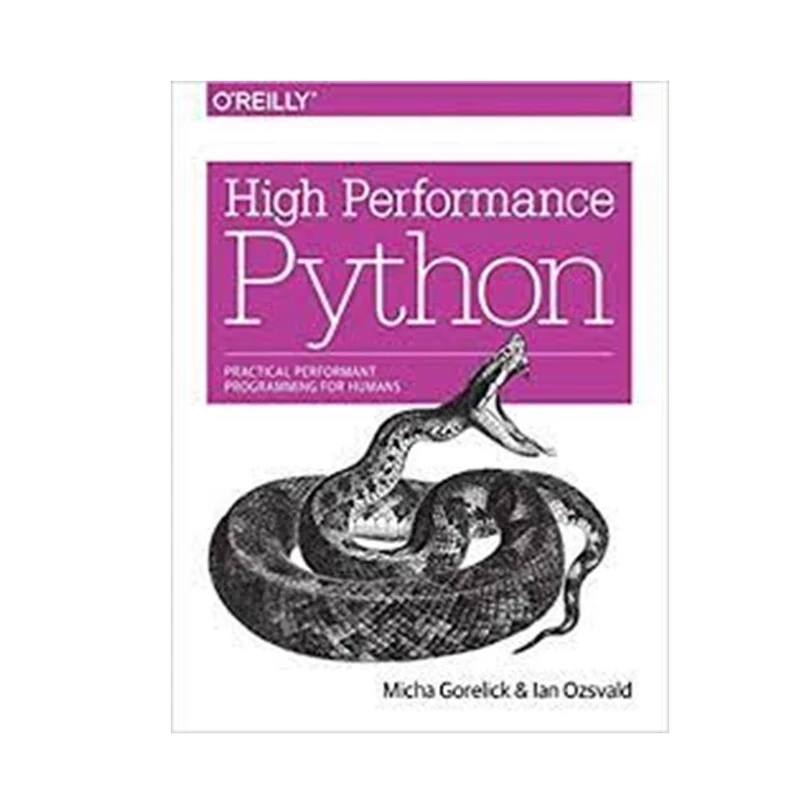 کتاب High Performance Python 1st Edition اثر Micha Gorelick and Ian Ozsvald انتشارات مؤلفین طلایی
