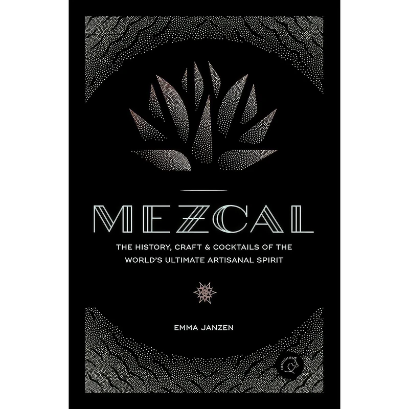 کتاب Mezcal اثر Emma Janzen انتشارات Voyageur Press