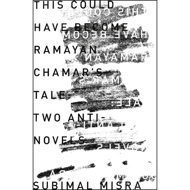 کتاب This Could Have Become Ramayan Chamars Tale اثر جمعي از نويسندگان انتشارات Open Letter