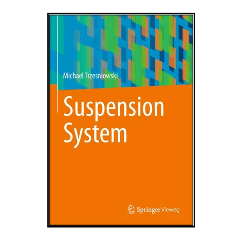  کتاب Suspension System اثر Michael Trzesniowski انتشارات مؤلفين طلايي