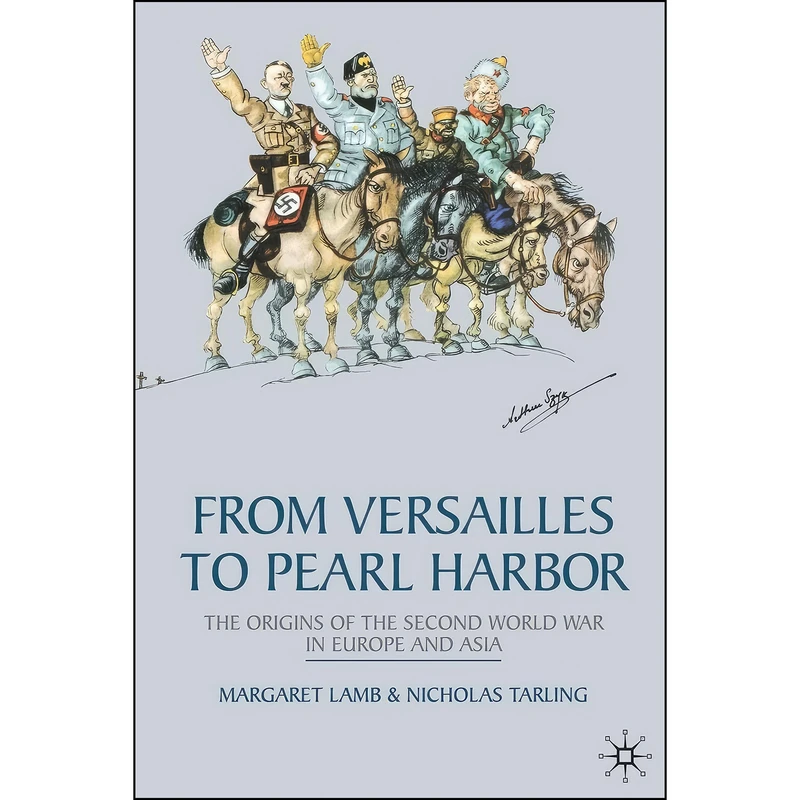 کتاب From Versailles to Pearl Harbor اثر Margaret Lamb and Nicholas Tarling انتشارات Red Globe Press