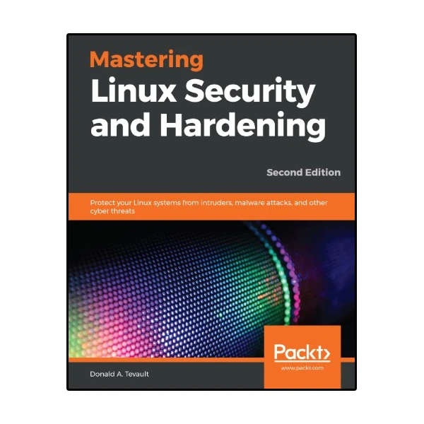 کتاب Mastering Linux Security And Hardening اثر Donald A. Tevault انتشارات نبض دانش