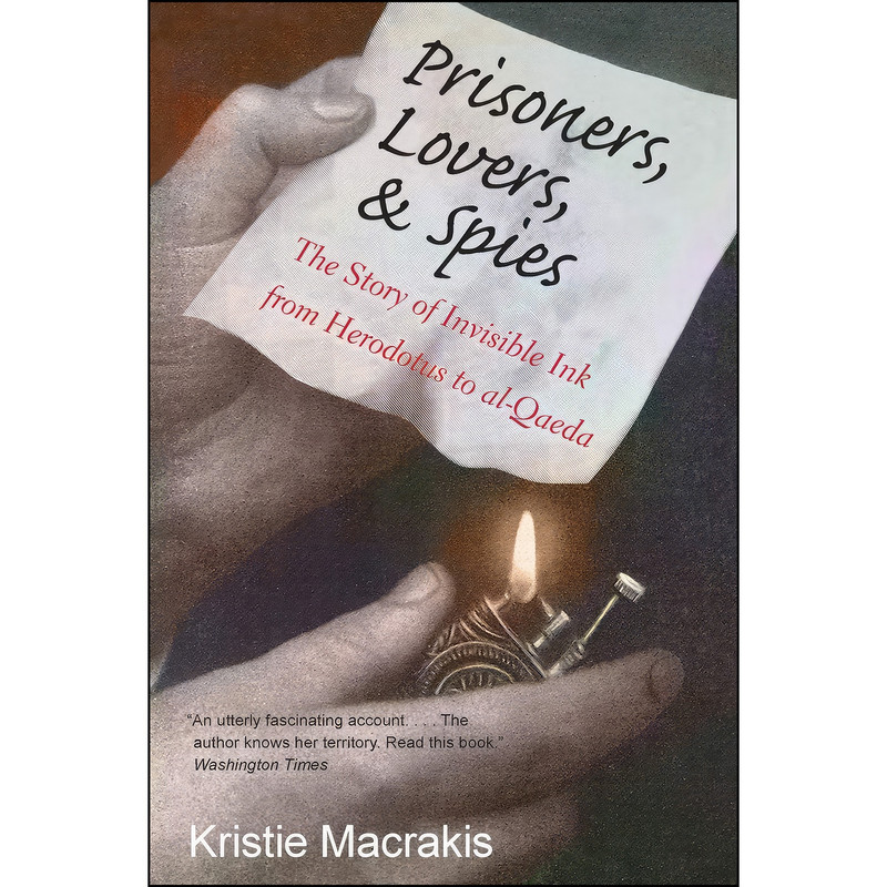 کتاب Prisoners, Lovers, and Spies اثر Kristie Macrakis انتشارات Yale University Press