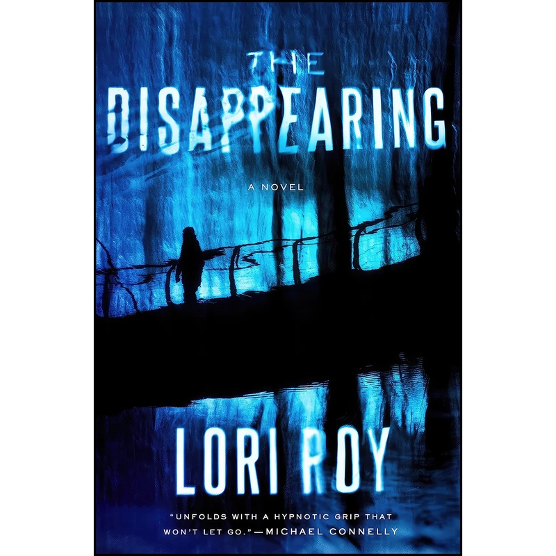 کتاب The Disappearing اثر Lori Roy انتشارات Dutton