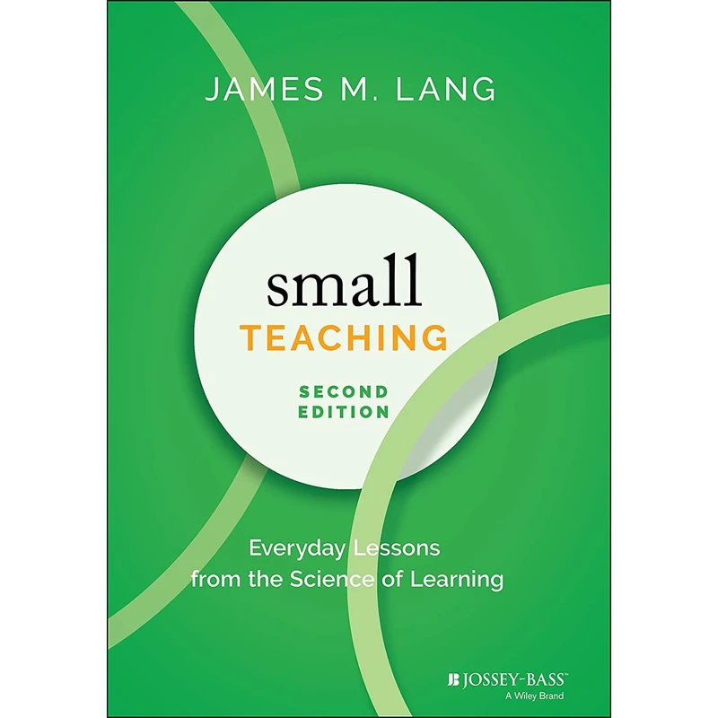 کتاب Small Teaching اثر James M. Lang انتشارات Jossey-Bass