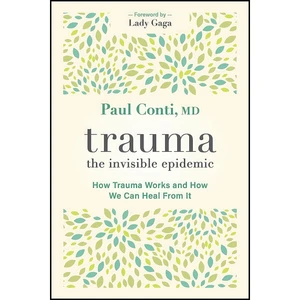 کتاب Trauma اثر Paul Conti MD and Lady Gaga انتشارات Sounds True