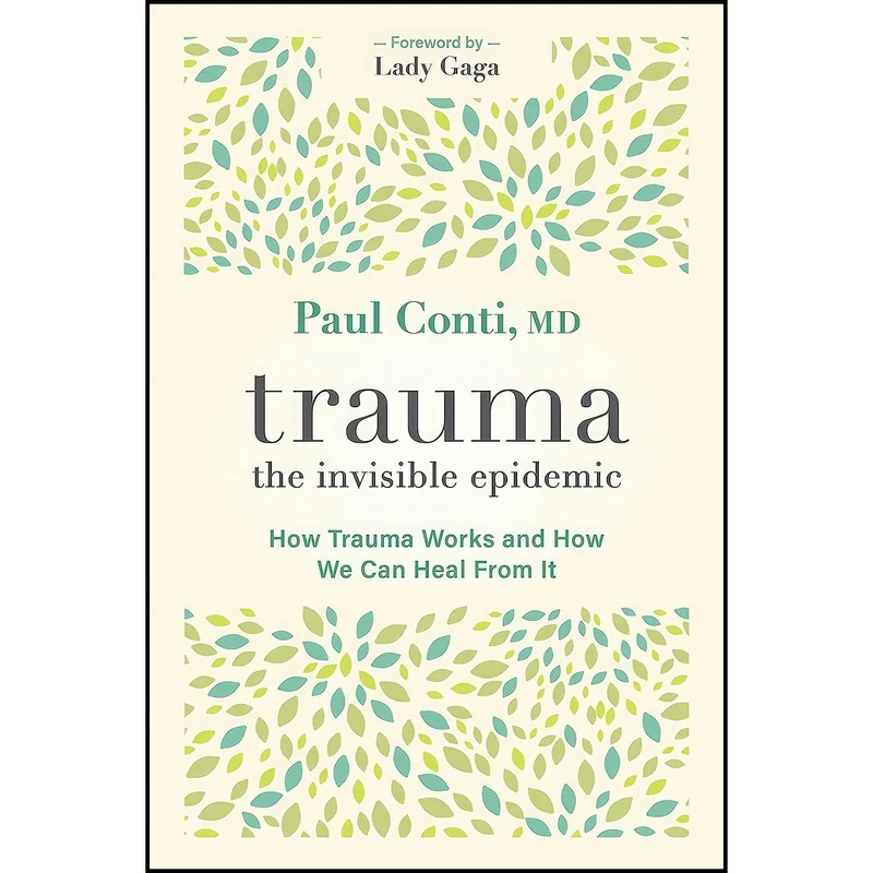 کتاب Trauma اثر Paul Conti MD and Lady Gaga انتشارات Sounds True