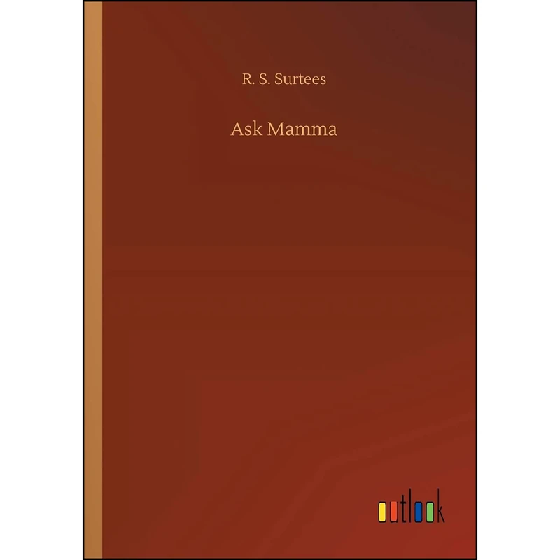 کتاب Ask Mamma اثر Robert Smith Surtees انتشارات Outlook Verlag
