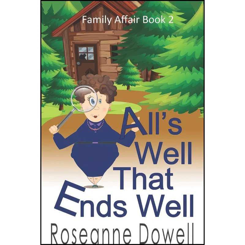کتاب Alls Well That Ends Well  اثر Roseanne Dowell انتشارات تازه ها 