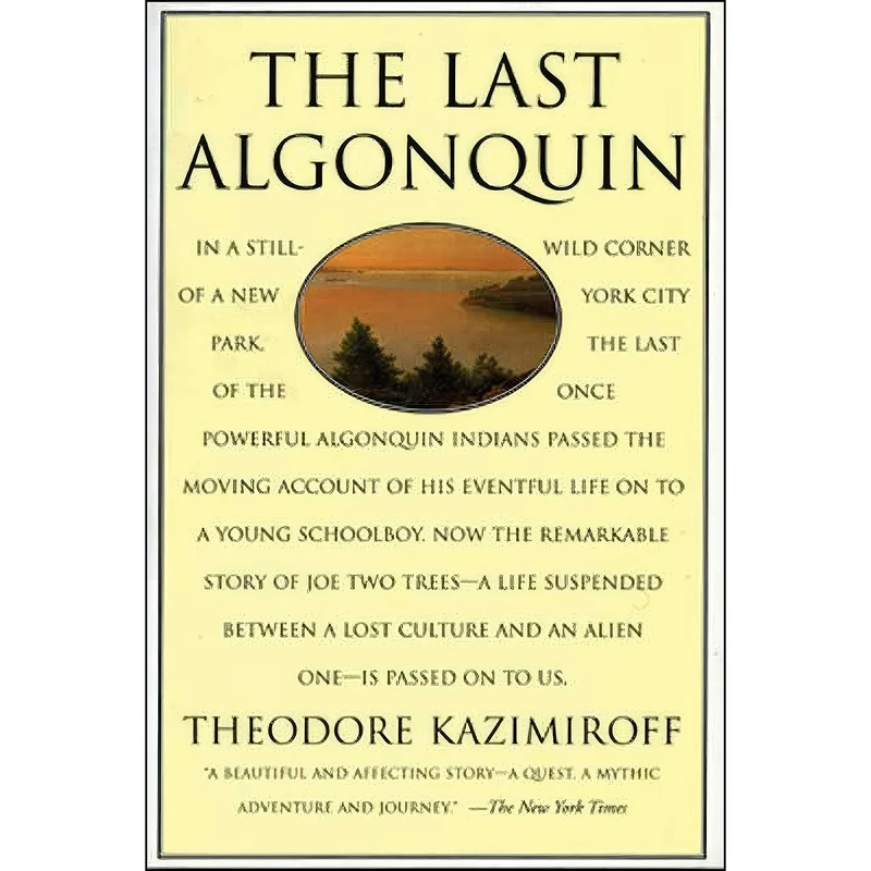 کتاب The Last Algonquin اثر Theodore L. Kazimiroff انتشارات Bloomsbury Publishing