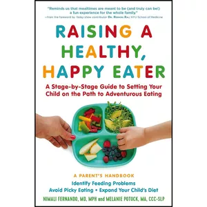 کتاب Raising a Healthy, Happy Eater اثر جمعی از نویسندگان انتشارات The Experiment