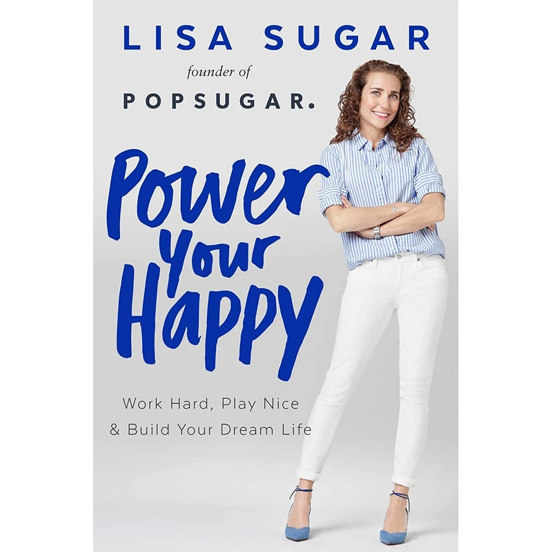 کتاب Power Your Happy اثر Sugar and  Lisa انتشارات Dutton