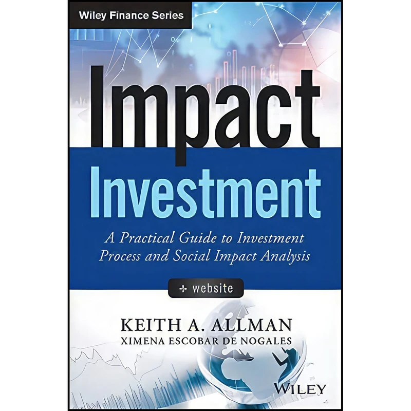 کتاب Impact Investment  + Website اثر Keith A. Allman انتشارات Wiley