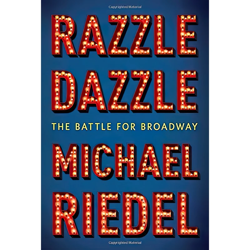 کتاب Razzle Dazzle اثر Michael Riedel انتشارات Simon & Schuster