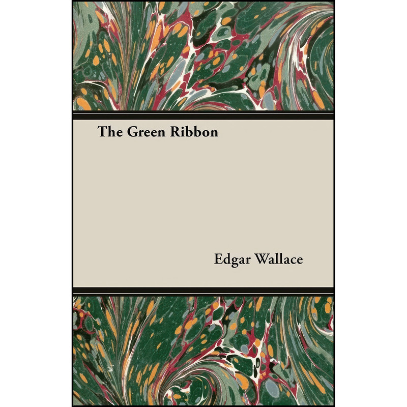 قیمت و خرید کتاب The Green Ribbon اثر Edgar Wallace انتشارات Walton Press
