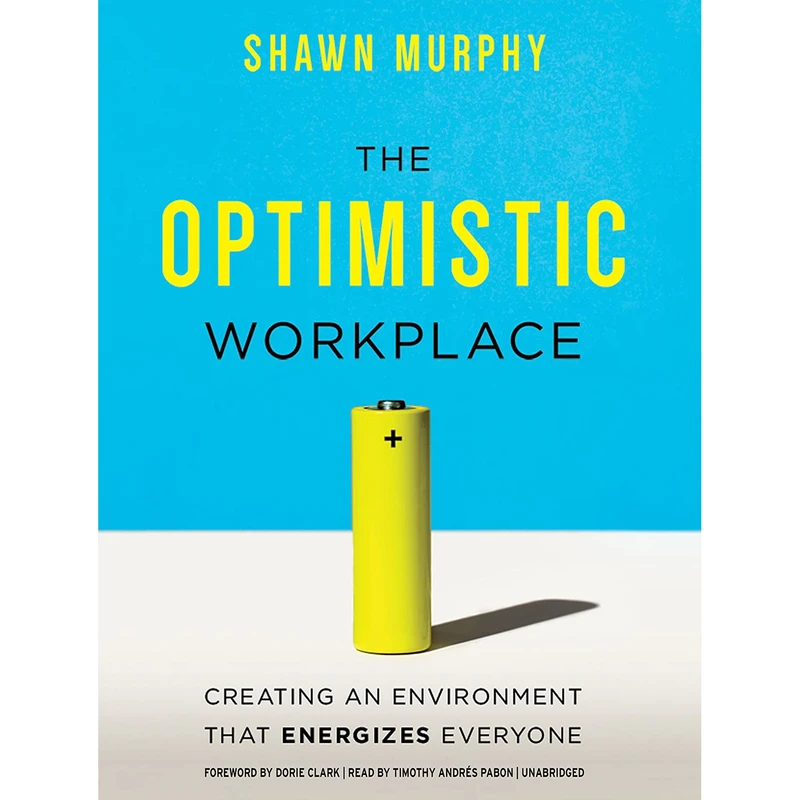 کتاب The Optimistic Workplace اثر Shawn Murphy انتشارات Gildan and Blackstone