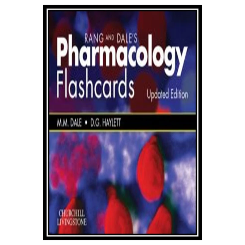 کتاب Rang and Dale’s Pharmacology Flash Cards اثر جمعی از نویسندگان انتشارات مؤلفین طلایی