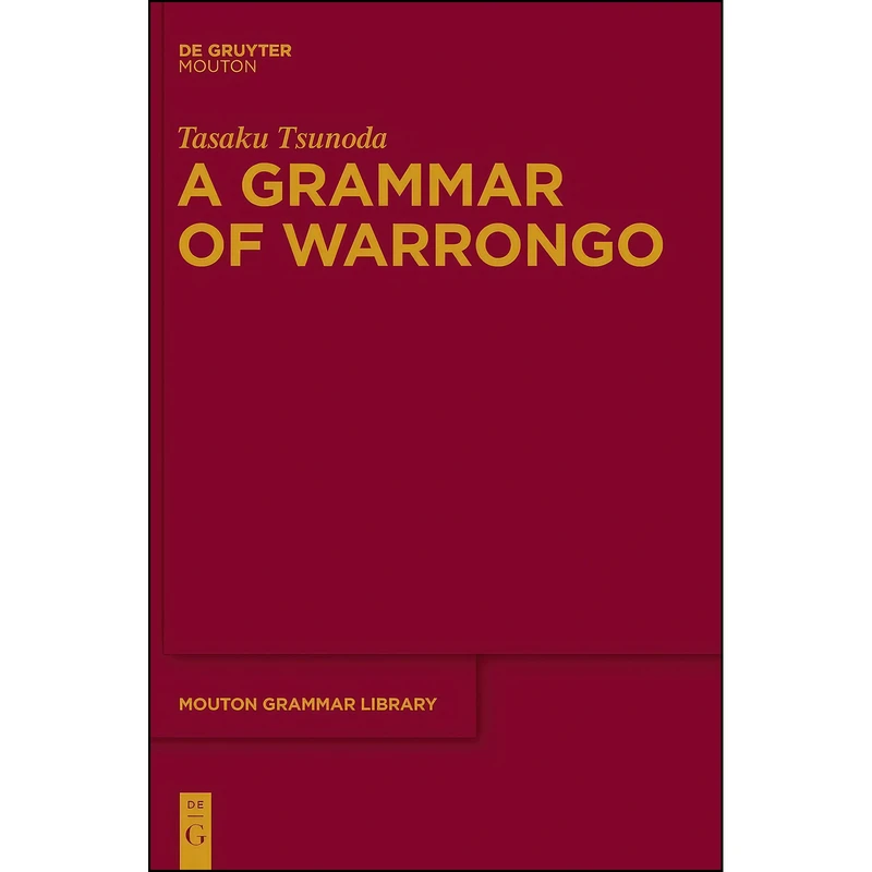 کتاب WARRONGO MGL 53  اثر Tasaku Tsunoda انتشارات de Gruyter Mouton