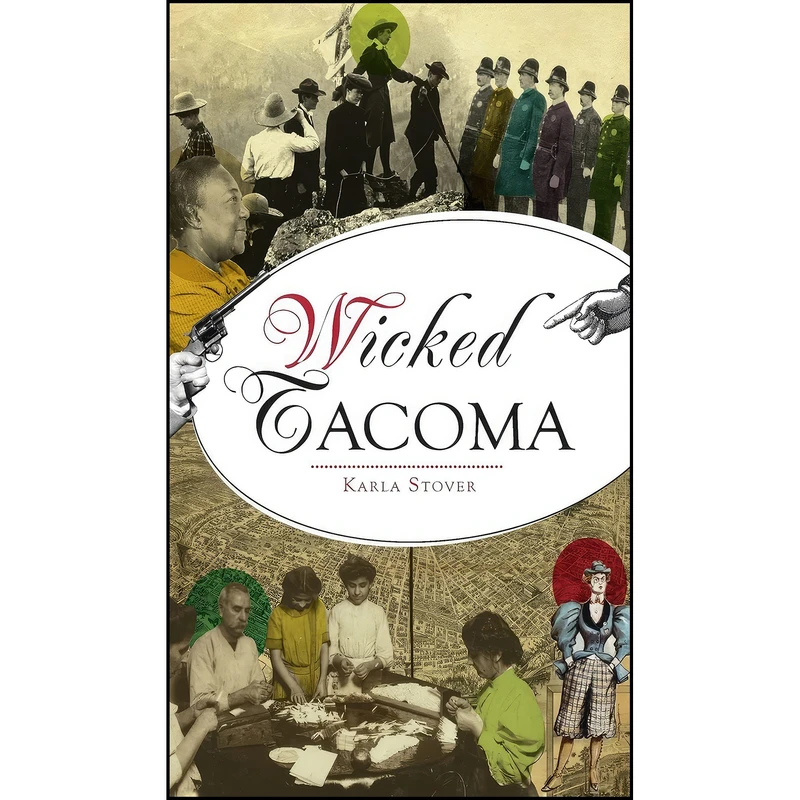 کتاب Wicked Tacoma اثر Karla Stover انتشارات History PR