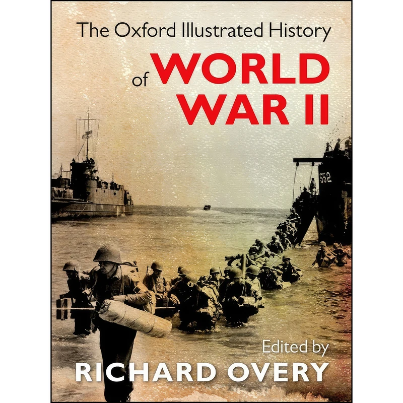 کتاب The Oxford Illustrated History of World War II اثر Richard Overy انتشارات Oxford University Press