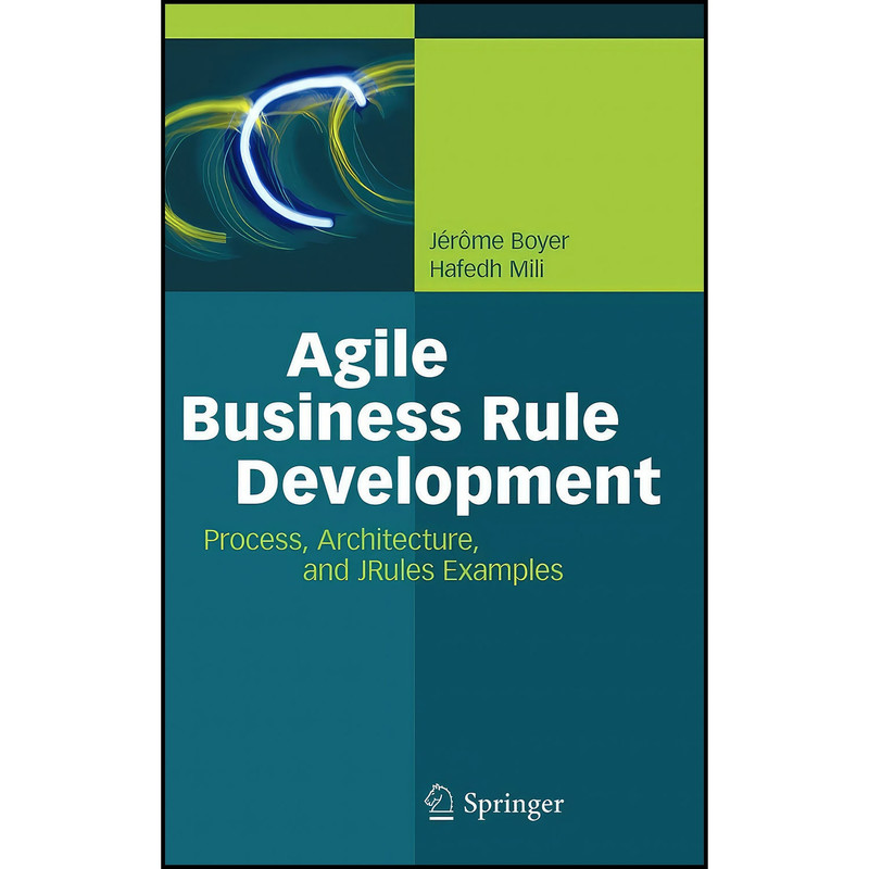 کتاب Agile Business Rule Development اثر جمعي از نويسندگان انتشارات Springer