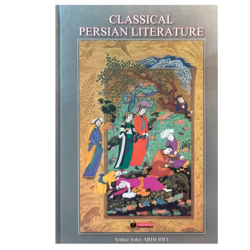 کتاب Classical Persian Literayure اثر Arthor jon arberry نشر یساولی