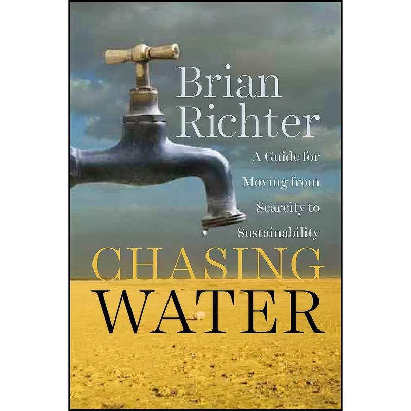 کتاب Chasing Water اثر Brian D. Richter انتشارات Island Press