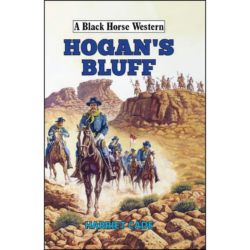 کتاب Hogans Bluff  اثر Harriet Cade انتشارات Robert Hale