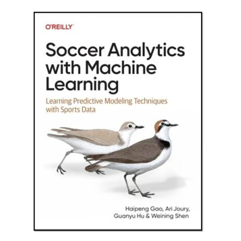 کتاب Soccer Analytics with Machine Learning اثر جمعی از نویسندگان انتشارات آوای مؤلف