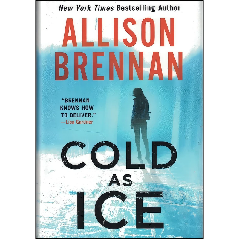 کتاب Cold As Ice اثر Allison Brennan انتشارات St Martins