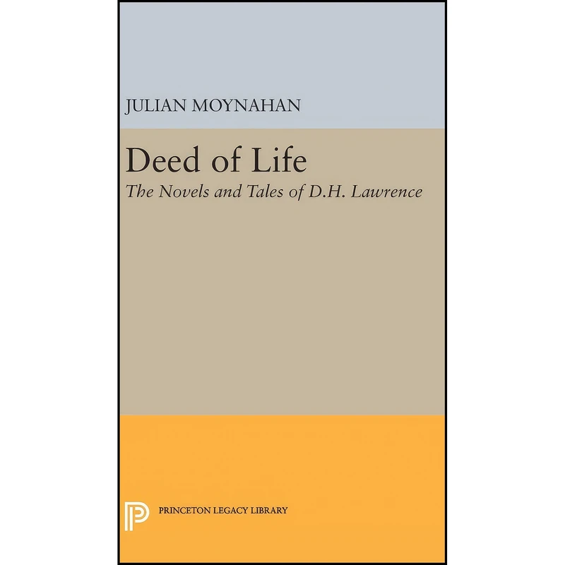 کتاب Deed of Life  اثر Julian Moynahan انتشارات Princeton University Press