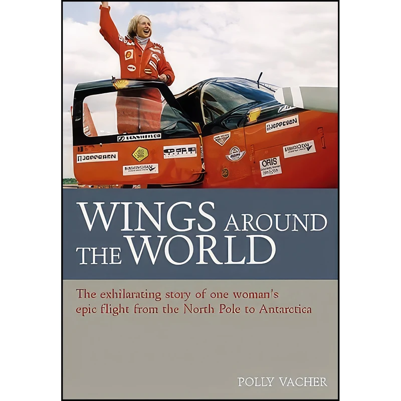 کتاب Wings Around the World اثر Polly Vacher انتشارات Grub Street Publishing