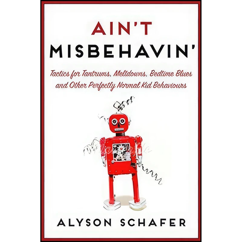 کتاب Aint Misbehavin اثر Alyson Schafer انتشارات بله