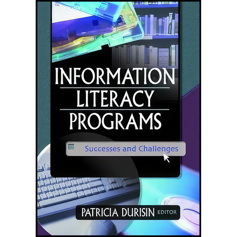 کتاب Information Literacy Programs اثر Patricia Durisin انتشارات Routledge