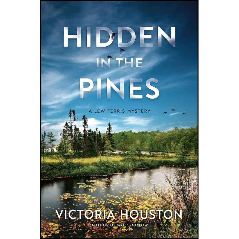 کتاب Hidden in the Pines  اثر Victoria Houston انتشارات Crooked Lane Books