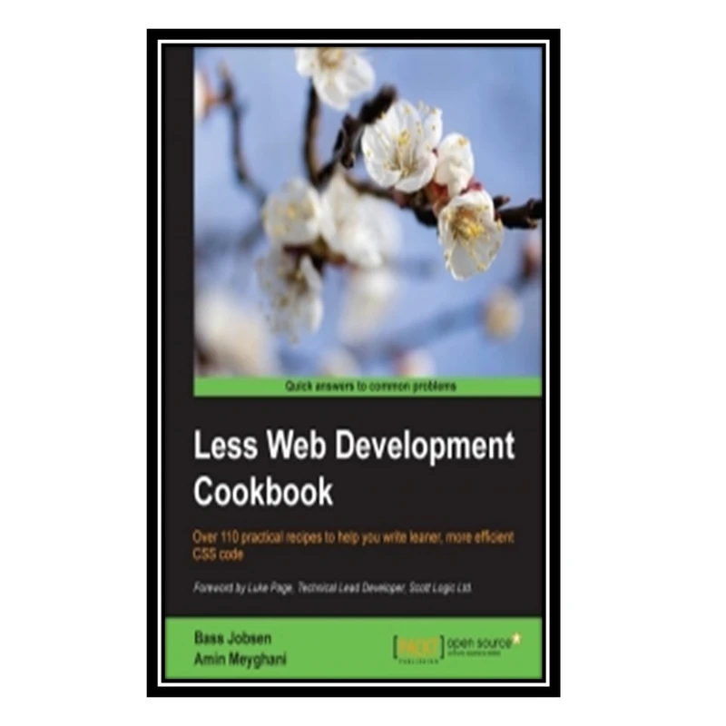 کتابLess Web Development Cook Book اثر Bass Jobsen and Amin Meyghani انتشارات مؤلفین طلایی
