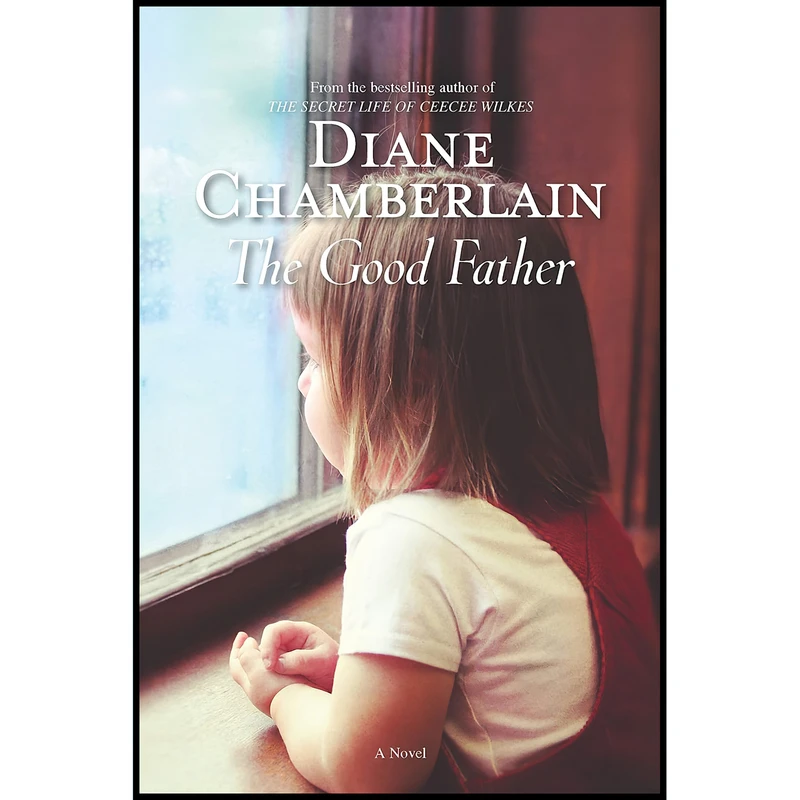 کتاب The Good Father اثر Diane Chamberlain انتشارات MIRA