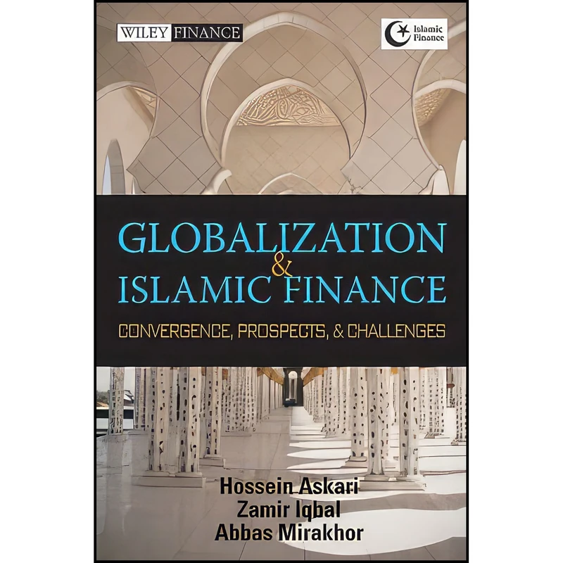 کتاب Globalization and Islamic Finance اثر جمعي از نويسندگان انتشارات Wiley