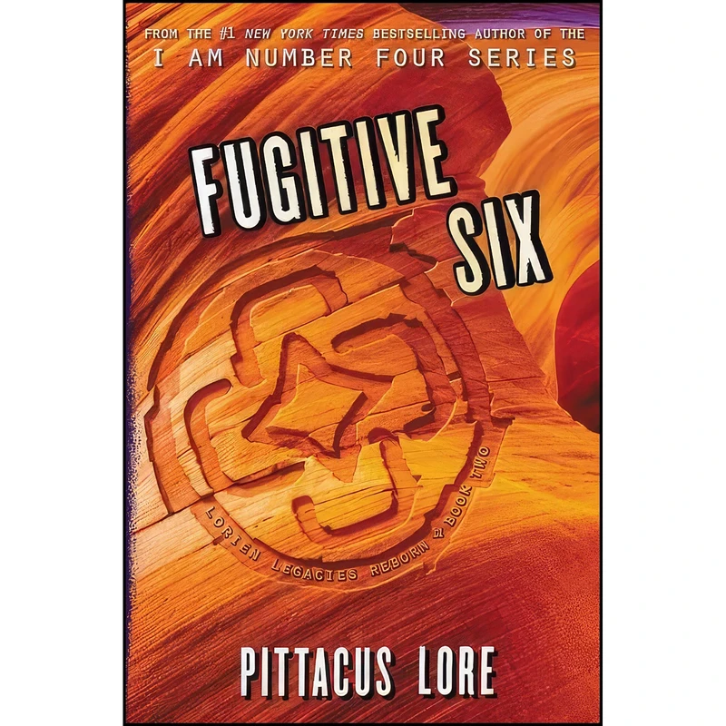 کتاب Fugitive Six  اثر Pittacus Lore انتشارات HarperCollins