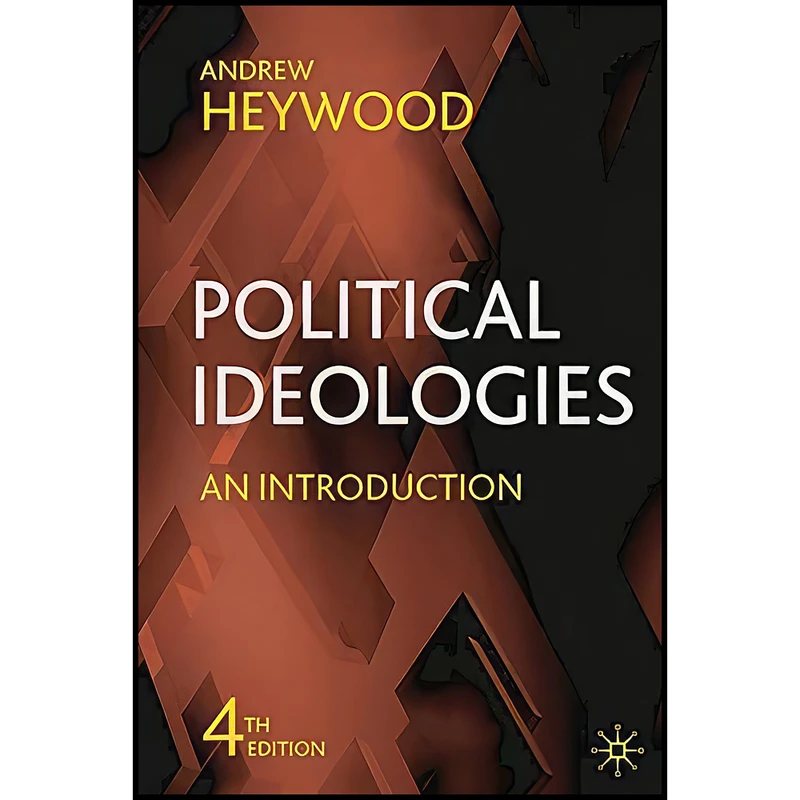 کتاب Political Ideologies اثر Andrew Heywood انتشارات Palgrave Macmillan