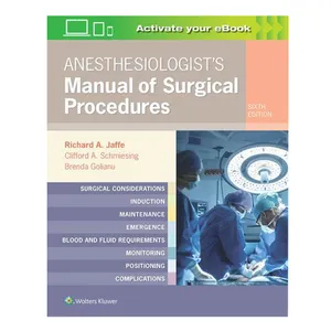 کتاب Anesthesiologists Manual of Surgical Procedures اثر جمعی از نویسندگان انتشارات لیپین کات