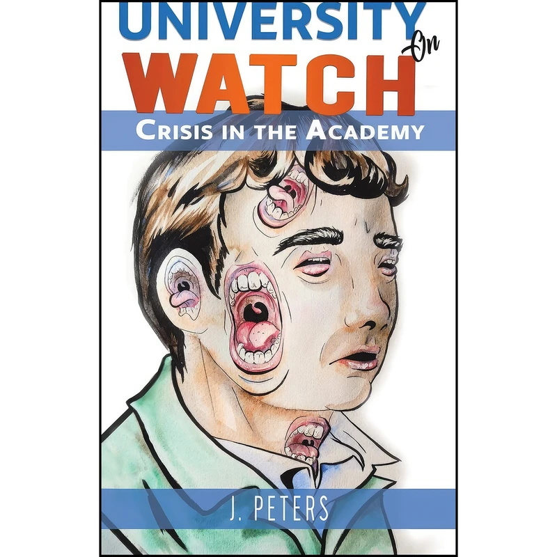 کتاب University on Watch اثر Mr. J. Peters انتشارات Austin Macauley