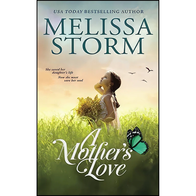 کتاب A Mothers Love  اثر Melissa Storm انتشارات تازه ها
