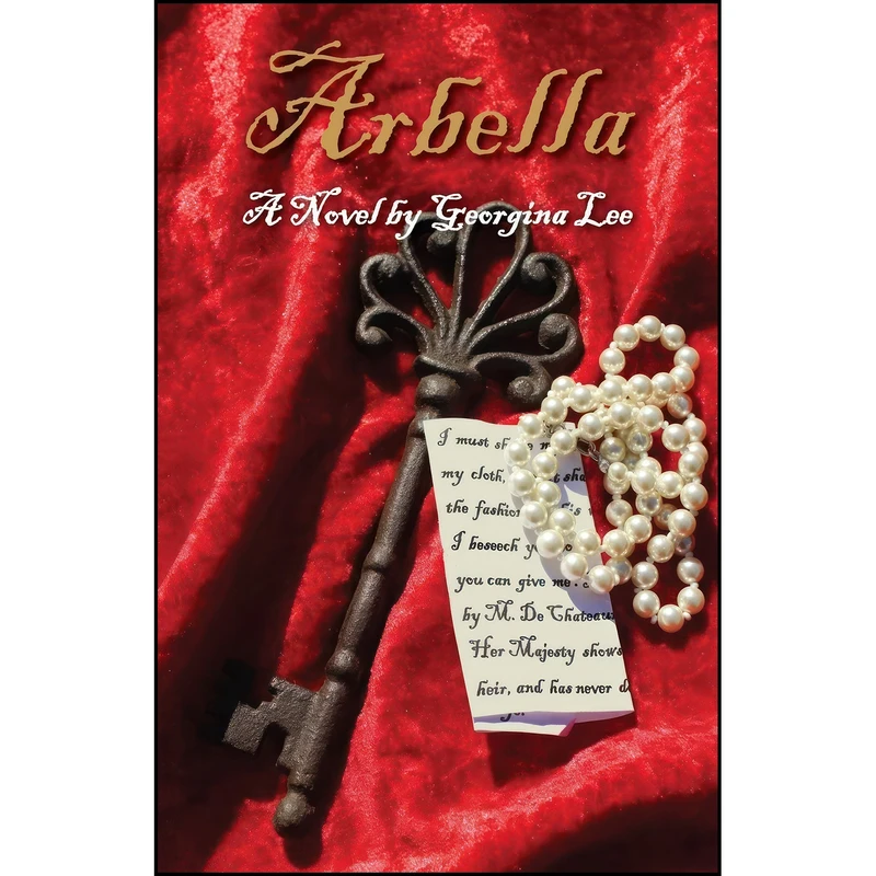 کتاب Arbella اثر Georgina Lee انتشارات Grosvenor House Publishing Ltd.