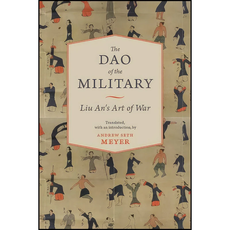 کتاب The Dao of the Military اثر Andrew Seth Meyer and John Major انتشارات Columbia University Press