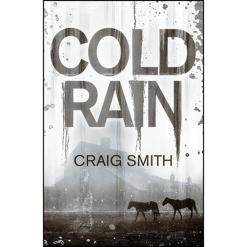 کتاب Cold Rain اثر Craig Smith انتشارات Myrmidon Books
